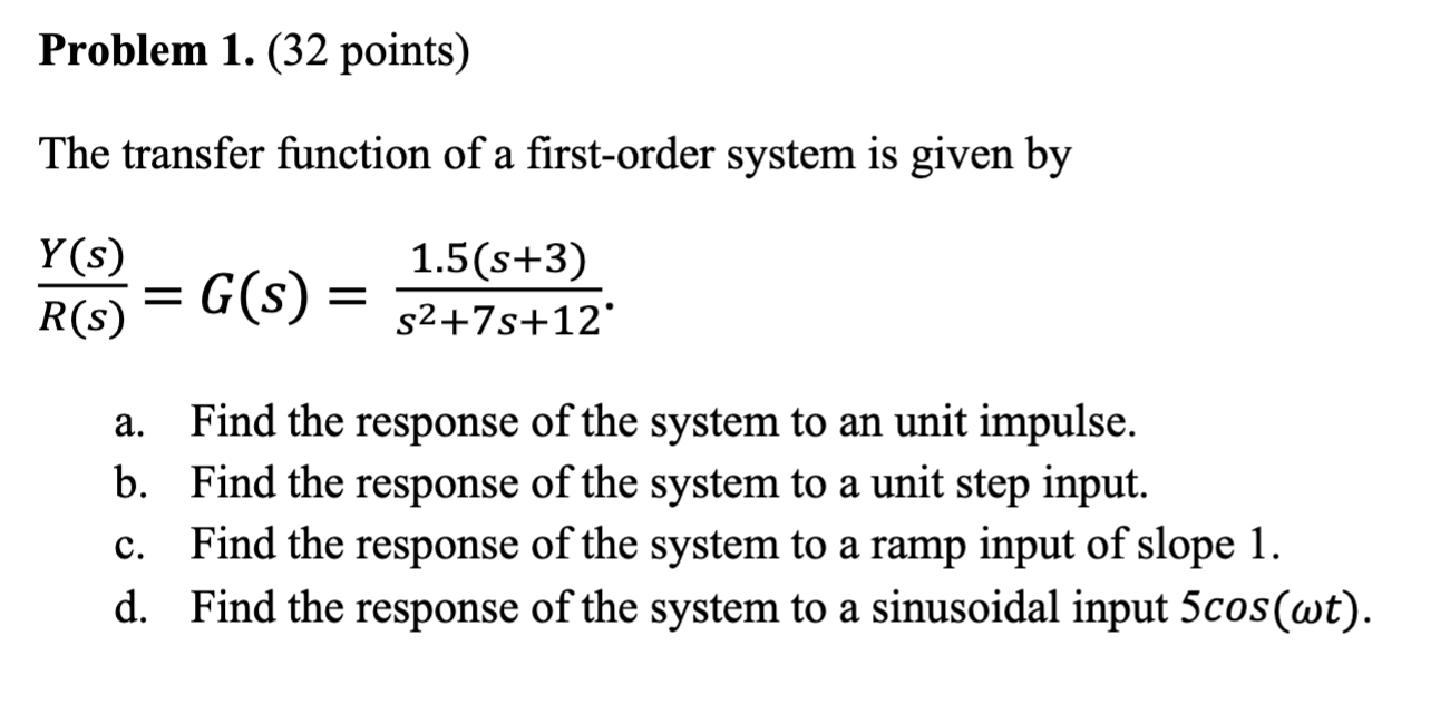 Solved Problem 1. (32 ﻿points)The transfer function of ﻿a | Chegg.com