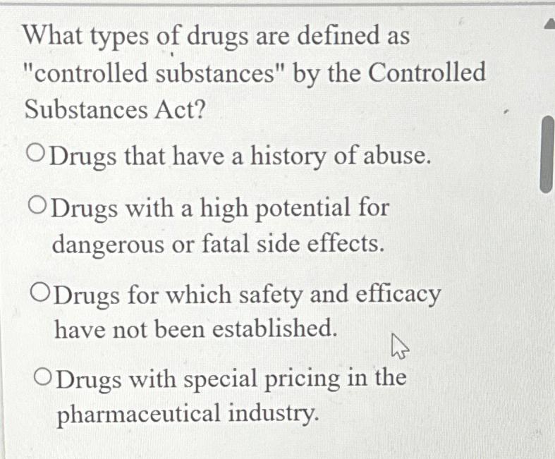 Solved What types of drugs are defined as 