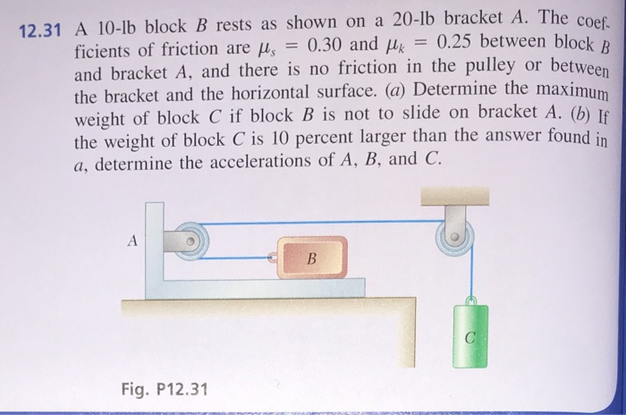 Solved 12.31 A 10-15 Block B Rests As Shown On A 20-lb | Chegg.com