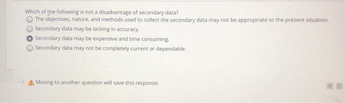 Solved Which of the following is not a disadvantage of | Chegg.com
