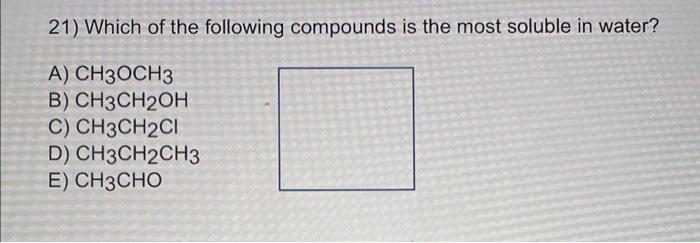 Solved which of the following compounds is the most soluble | Chegg.com