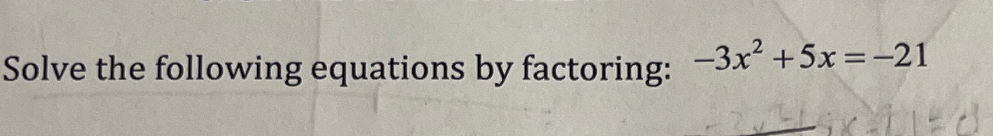 Solved Solve the following equations by factoring: | Chegg.com