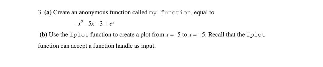 Solved 3. (a) Create an anonymous function called | Chegg.com