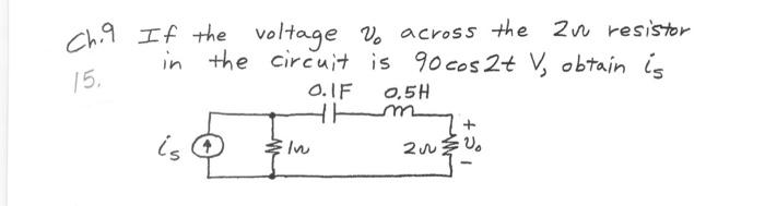 Solved v(s)=100sin(10t+18∘)v,Ch.9 If the voltage v0 across | Chegg.com