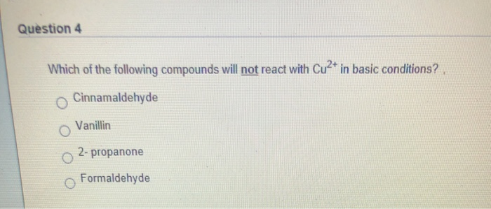 Solved which of the following compounds will not react with | Chegg.com