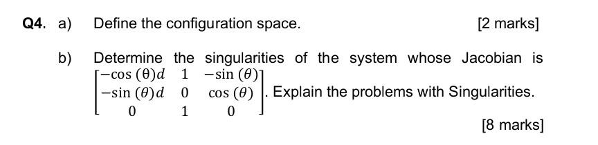 Solved 4. a) Define the configuration space. [2 marks] b) | Chegg.com