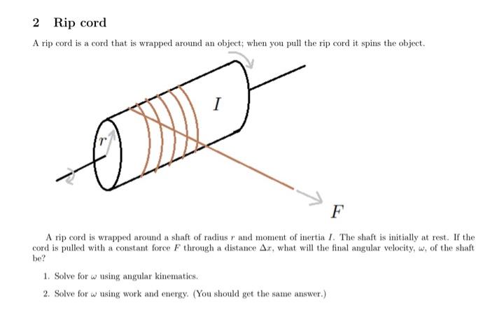 Solved 2 Rip cord A rip cord is a cord that is wrapped | Chegg.com