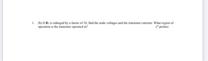 Solved 1. (a) For the npn transistor shown in Figure 1, find | Chegg.com