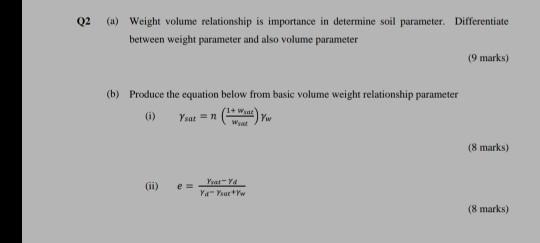 Solved 02 (a) Weight volume relationship is importance in | Chegg.com