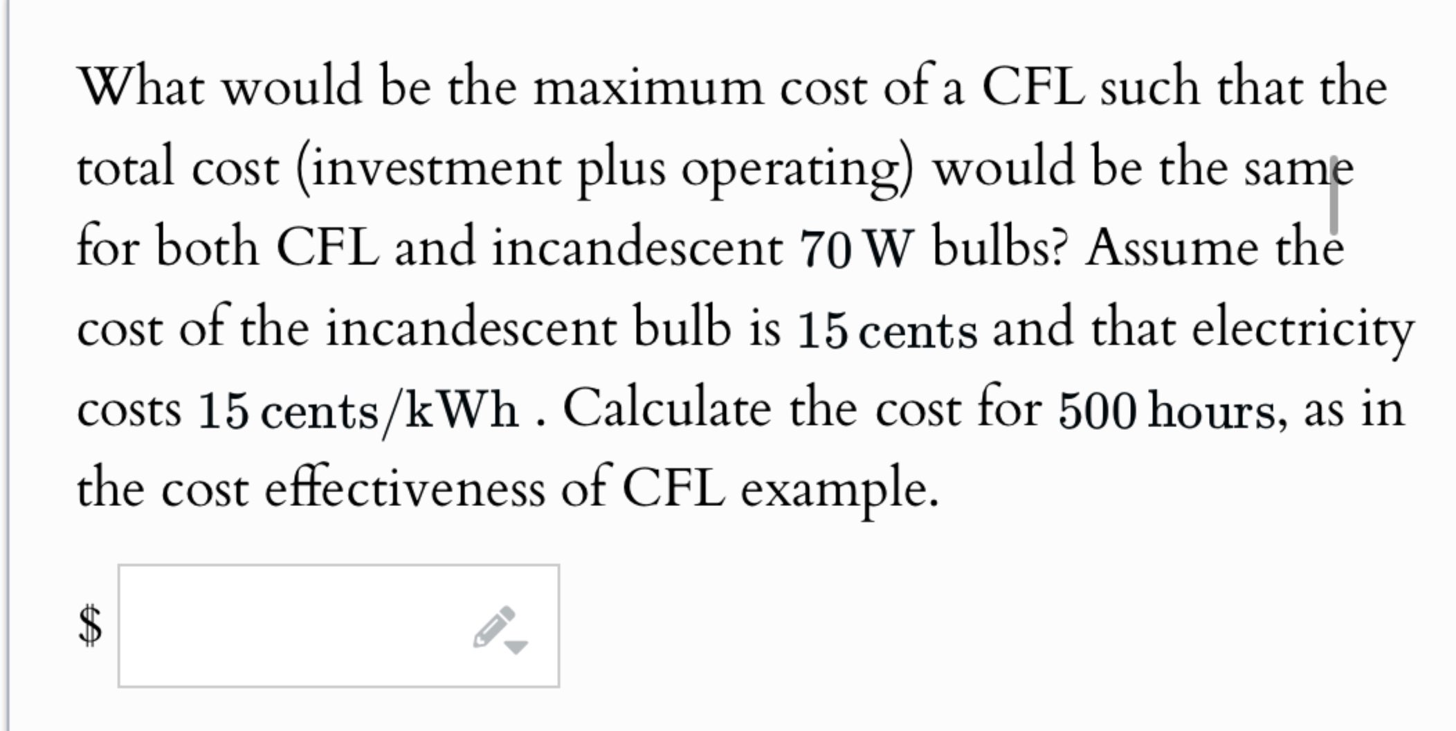 Solved What would be the maximum cost of a CFL such that