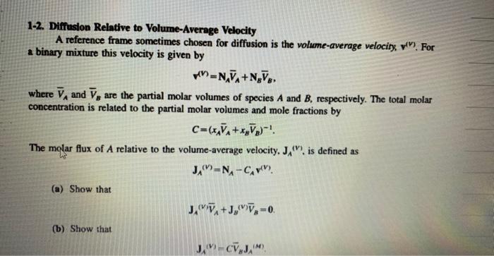 1-2. Difinsion Relative to Volume-Average Velocity
A reference frame sometimes chosen for diffusion is the volume-average vel