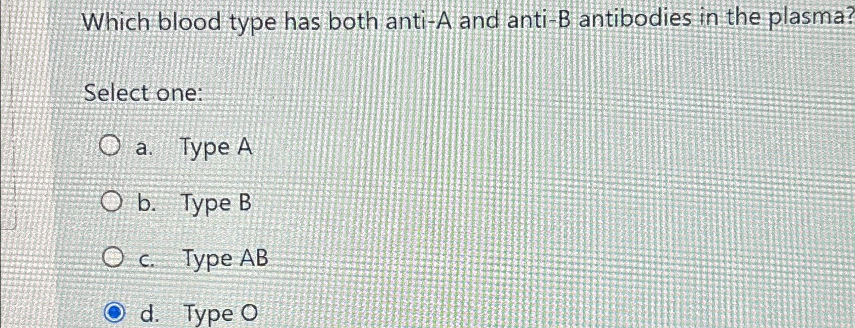 Solved Which blood type has both anti-A and anti-B | Chegg.com