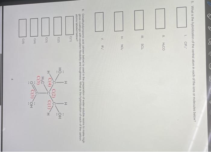 Solved 5. What is the hybridization of the central atomn in | Chegg.com
