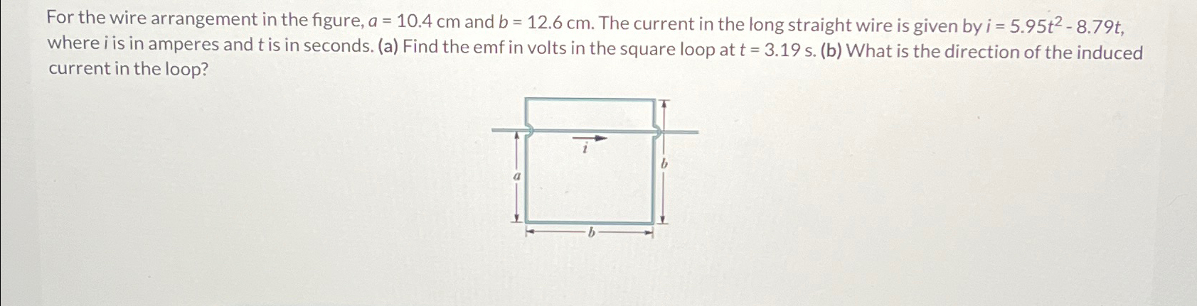 Solved For the wire arrangement in the figure, a=10.4cm ﻿and | Chegg.com