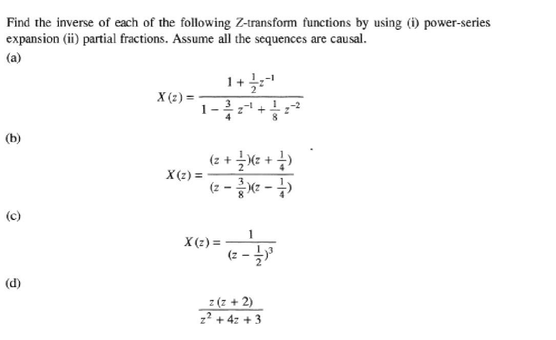 Solved Find The Inverse Of Each Of The Following Z-transform | Chegg.com