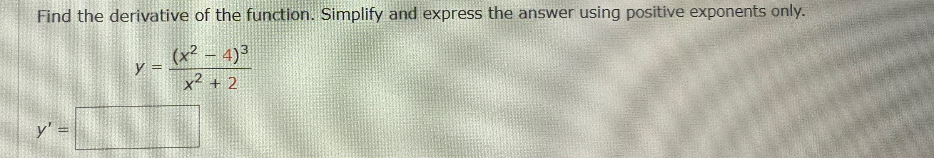 Solved Find the derivative of the function. Simplify and | Chegg.com