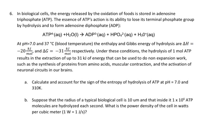 Solved 6. In biological cells, the energy released by the | Chegg.com
