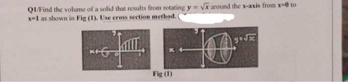 Solved Q1/Find the volume of a solid that results from | Chegg.com