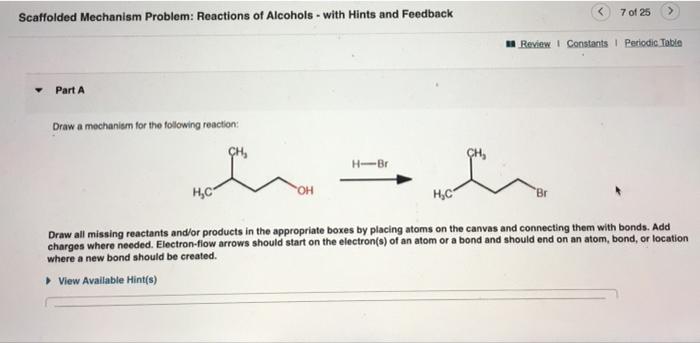 Solved 7 of 25 Scaffolded Mechanism Problem: Reactions of | Chegg.com