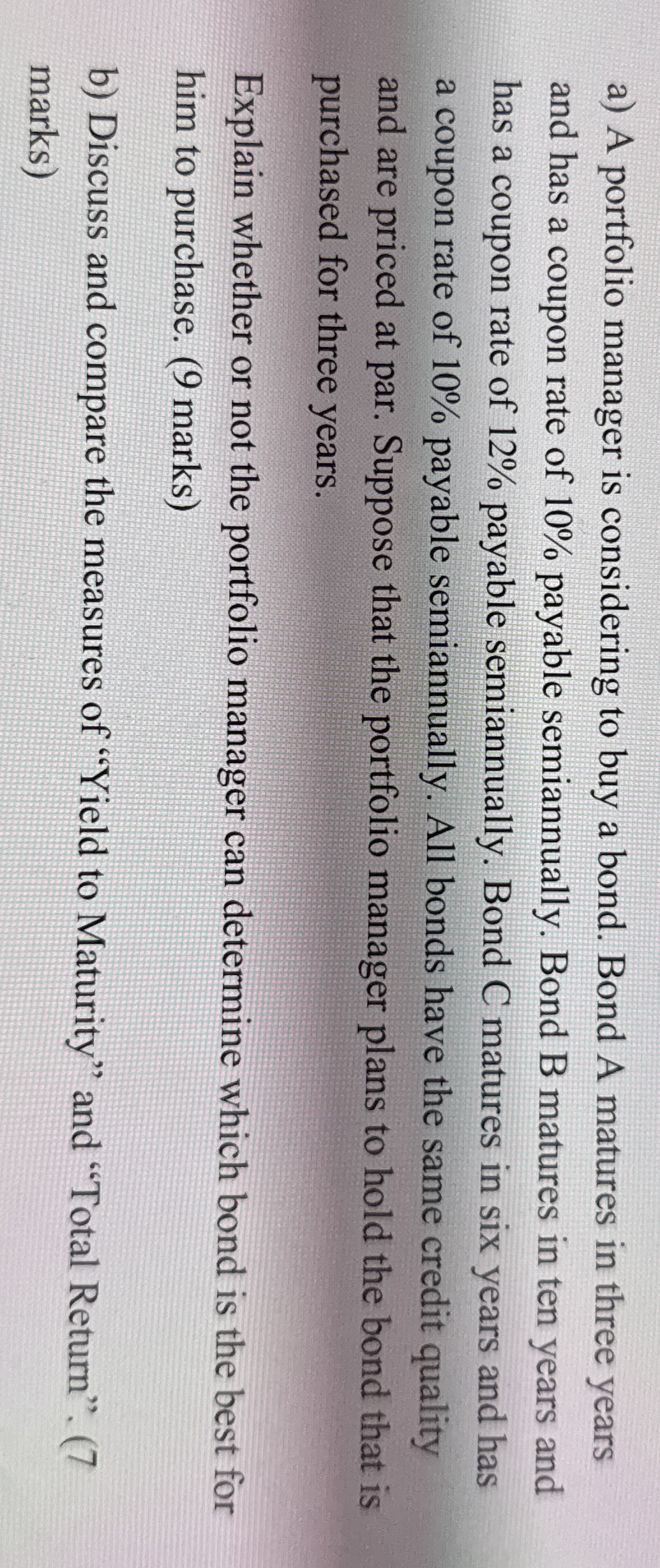 Solved a) ﻿A portfolio manager is considering to buy a bond.