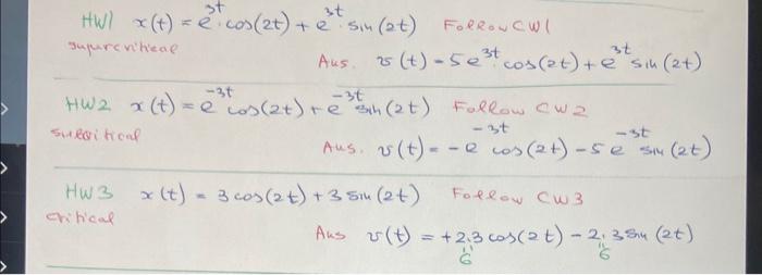 Solved HWI x(t)=e3t⋅cos(2t)+e3t⋅sin(2t) Folrowcwl | Chegg.com