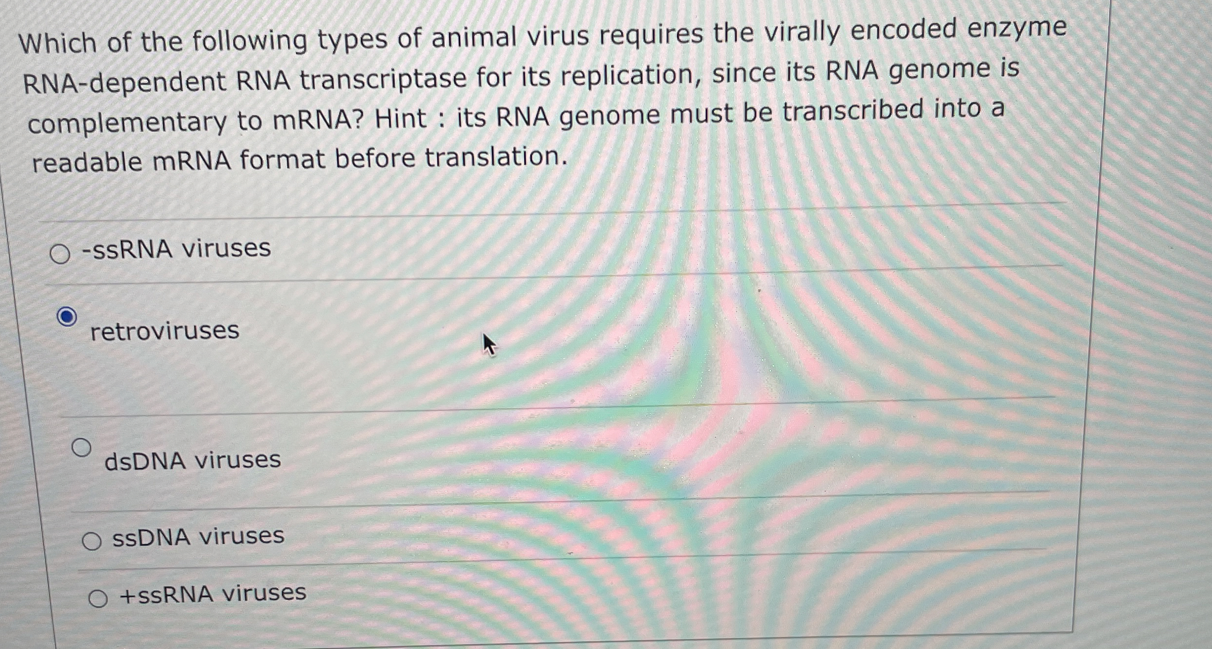Solved Which of the following types of animal virus requires | Chegg.com