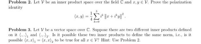 Solved Problem 2. Let V be an inner product space over the | Chegg.com