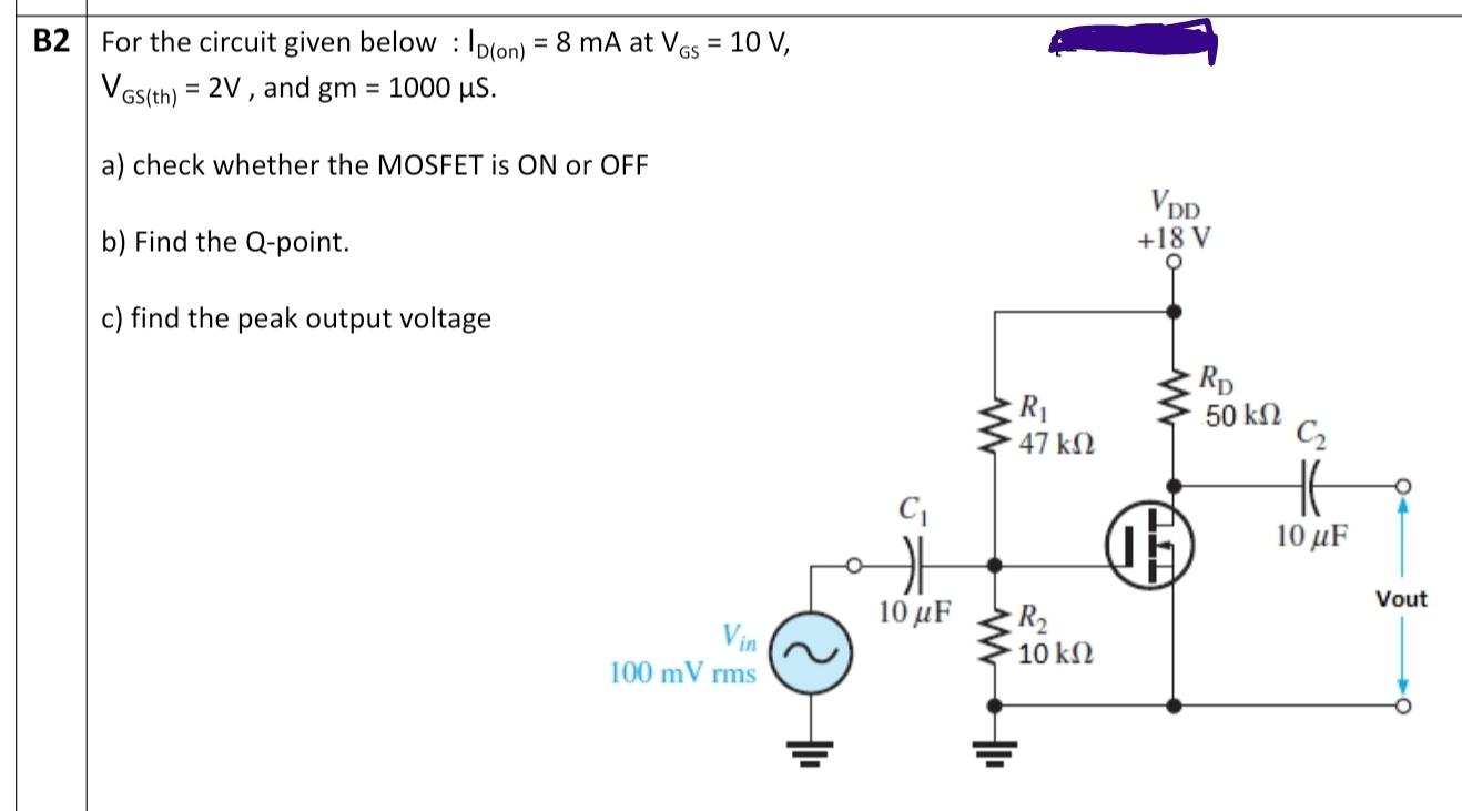Solved B2 ﻿For the circuit given below : ID(on)=8mA ﻿at | Chegg.com