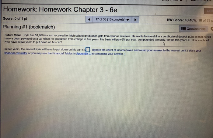 Solved Homework: Homework Chapter 3 - 6e Score: 0 of 1 pt