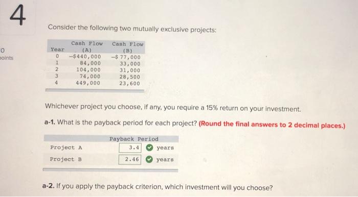 Solved 4 Consider The Following Two Mutually Exclusive | Chegg.com