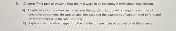 Solved (Chapter 7-2 points) Assume that the real wage in an | Chegg.com