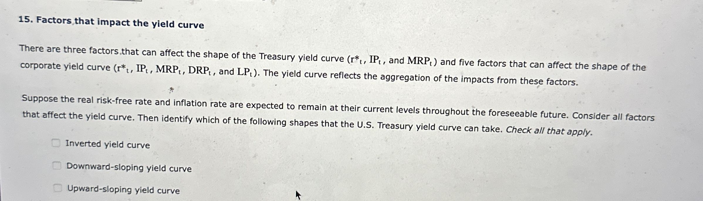 Factors that impact the yield curveThere are three | Chegg.com