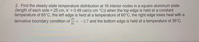 Solved 2. Find the steady-state temperature distribution at | Chegg.com