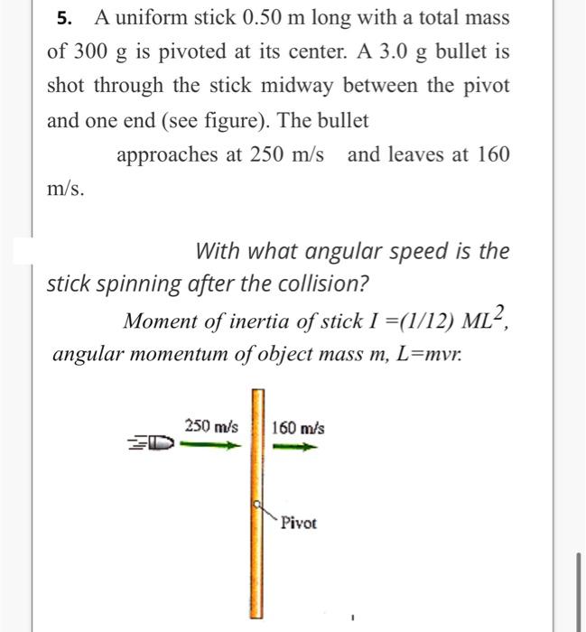Solved 5. A uniform stick 0.50 m long with a total mass of | Chegg.com