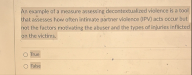 Solved An example of a measure assessing decontextualized | Chegg.com