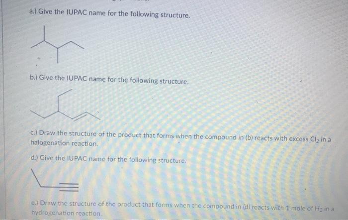 Solved A.) Give The IUPAC Name For The Following Structure. | Chegg.com