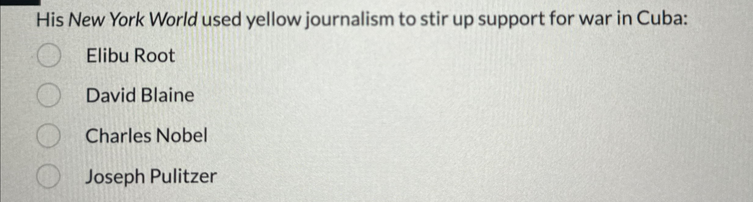 Solved His New York World Used Yellow Journalism To Stir Up | Chegg.com