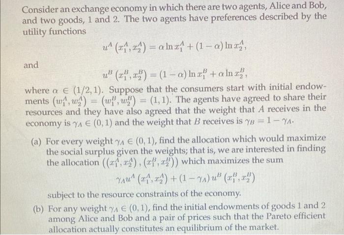 Solved Consider An Exchange Economy In Which There Are Two | Chegg.com