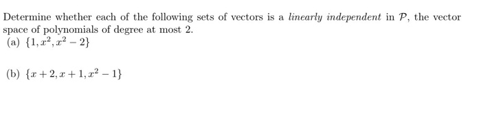 Solved Determine whether each of the following sets of | Chegg.com