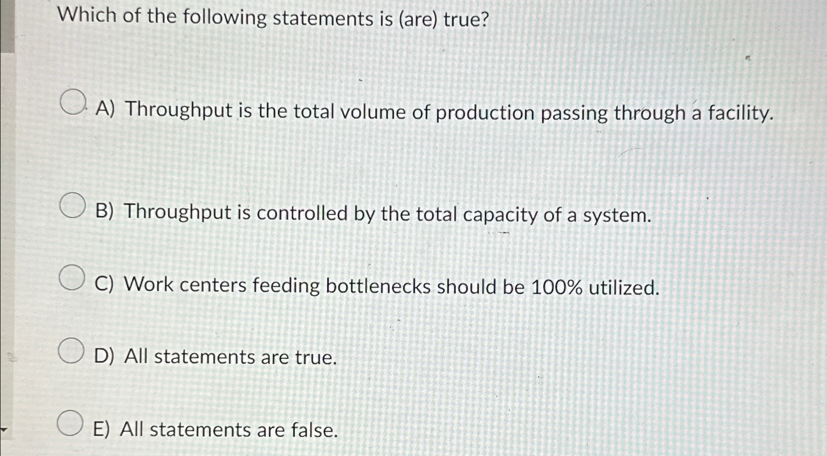 Solved Which of the following statements is (are) ﻿true?A) | Chegg.com