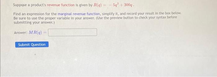 Solved Suppose a product's revenue function is given by | Chegg.com