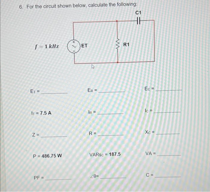 Solved 6. For The Circuit Shown Below, Calculate The | Chegg.com