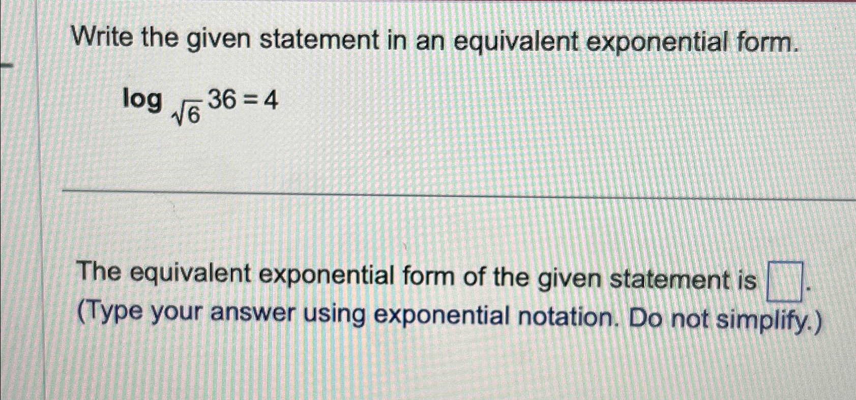 Solved Write the given statement in an equivalent | Chegg.com