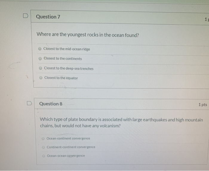 Solved Question 7 Where are the youngest rocks in the ocean | Chegg.com