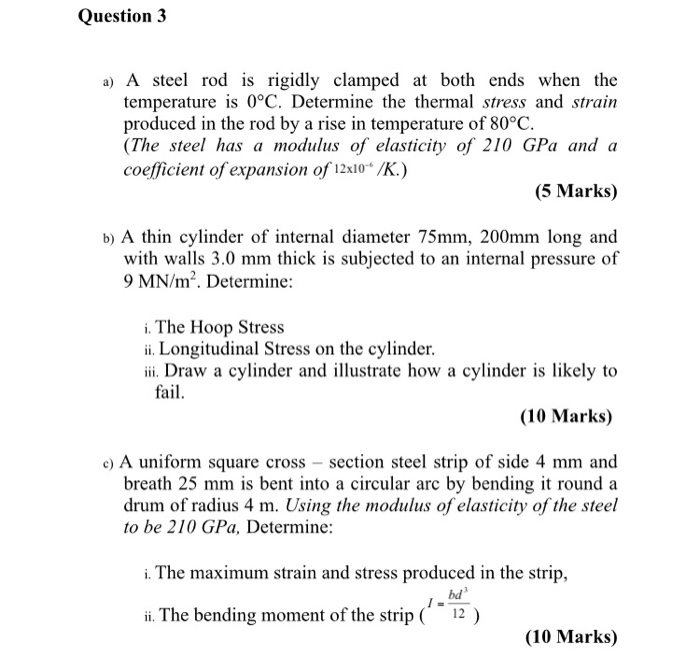 Solved Question 3 a) A steel rod is rigidly clamped at both | Chegg.com