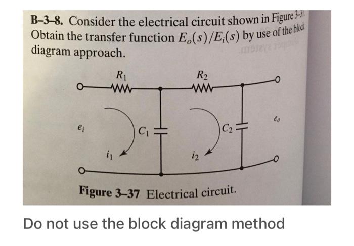 Solved B-3-8. Consider The Electrical Circuit Shown In | Chegg.com