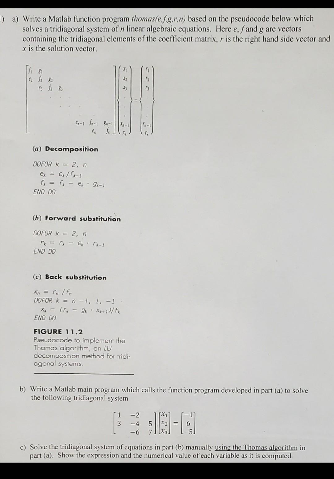 Solved a) Write a Matlab function program thomas (e,f,g,r,n) | Chegg.com