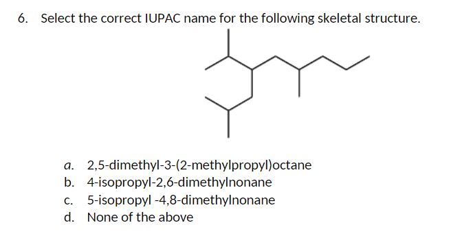 Solved Select the correct IUPAC name for the following | Chegg.com