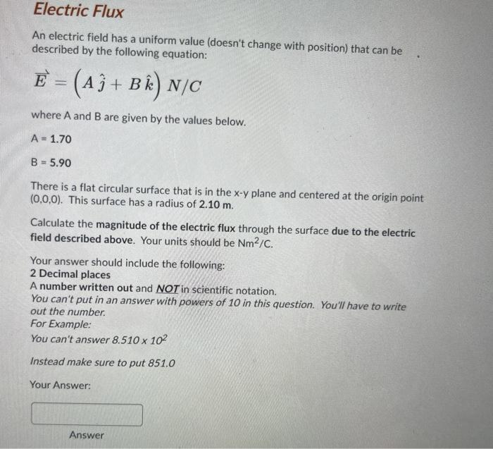 Electric Flux An Electric Field Has A Uniform Value Chegg Com