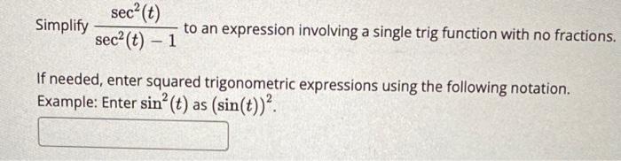 Solved sec?(t) Simplify to an expression involving a single | Chegg.com